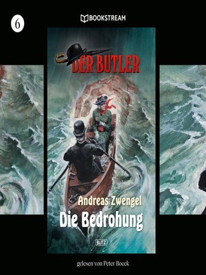cover image of Die Bedrohung--Der Butler, Folge 6